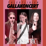Gallakoncert - Talentlinjen